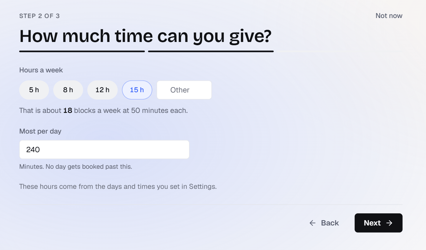 The planner's setup step How much time can you give, with 15 h chosen for Hours a week and 240 minutes for Most per day